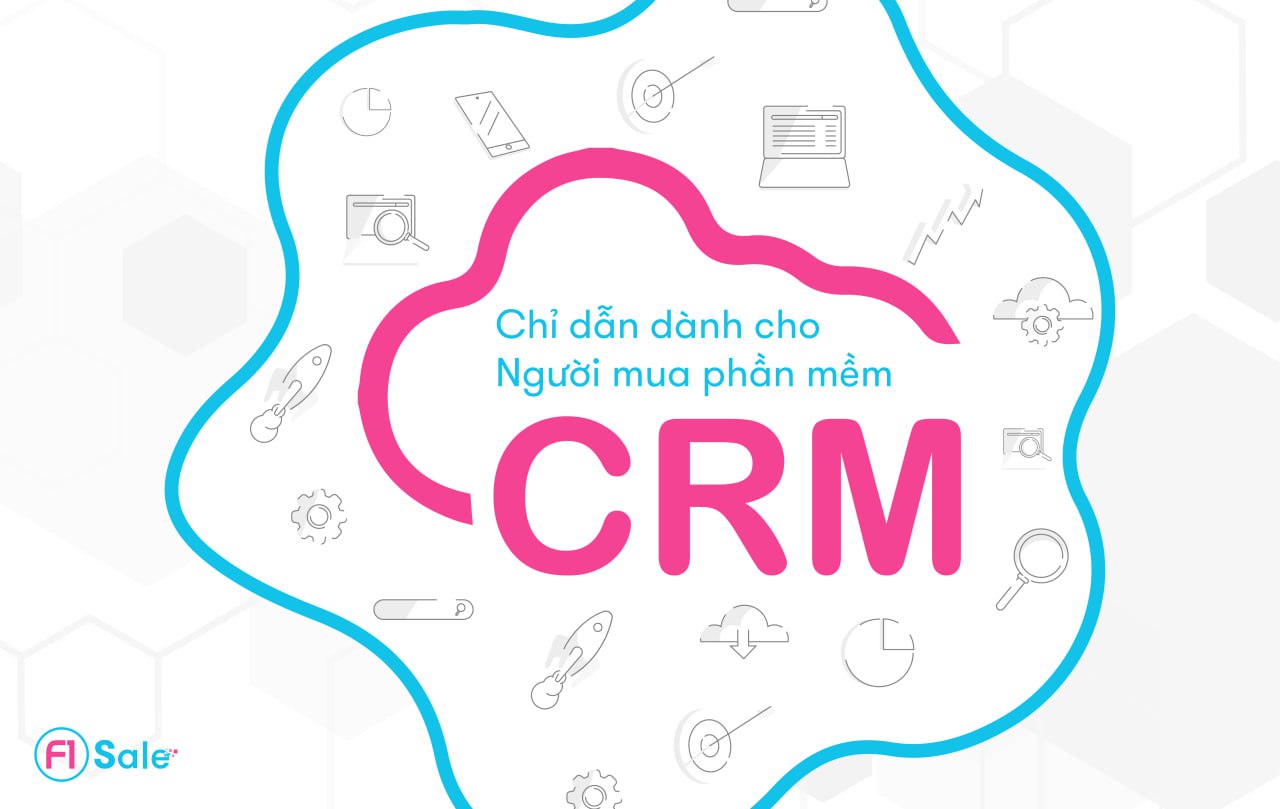 Chỉ dẫn dành cho người mua phần mềm CRM